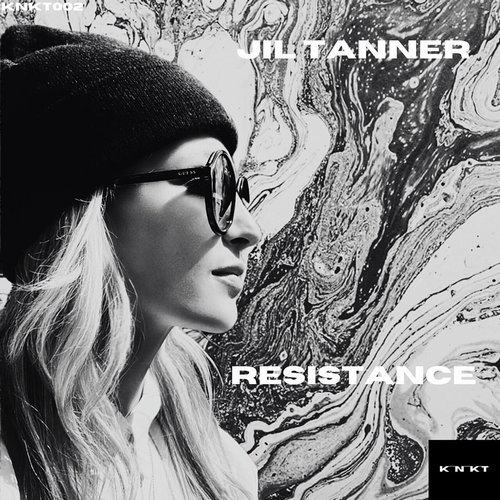 Jil Tanner - Resistance [KNKT002]